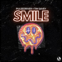 Pulsedriver feat. Tim Savey - Smile