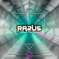 Razus - Break Me Down