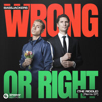 Bassjackers - Wrong Or Right (The Riddle) (Wukong Remix)