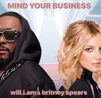 will.i.am & Britney Spears - MIND YOUR BUSINESS