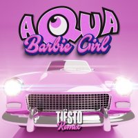Aqua & Tiësto - Barbie Girl On (Tiësto Remix)
