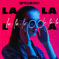 Efemero - La La La