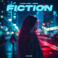 Lance Laris feat. Iriser - Fiction