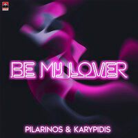 Tasos Pilarinos feat. Giorgos Karypidis - Be My Lover