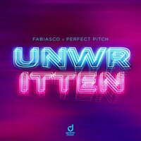 Fabiasco feat. Perfect Pitch - Unwritten