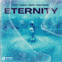 Timmy Trumpet feat. KSHMR & Bassjackers - Eternity