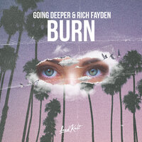 Going Deeper feat. Rich Fayden - Burn