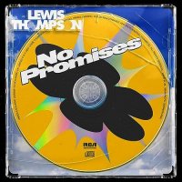 Lewis Thompson - No Promises