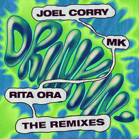 Joel Corry & MK feat. Rita Ora - Drinkin'