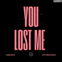 Omer Balik - You Lost Me