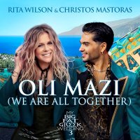 Rita Wilson feat. Christos Mastoras - Oli Mazi (We Are All Together)