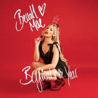 Bellah Mae - Boyfriend Of The Year