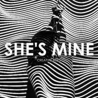 Creative Ades & CAID - She's Mine