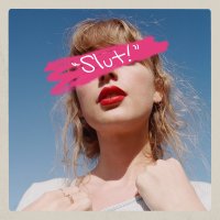 Taylor Swift - Slut! (Taylor's Version) (From The Vault)