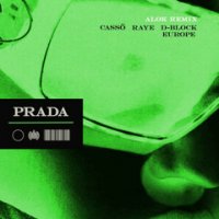 Casso feat. Raye & D-Block Europe - Prada (Alok Remix)