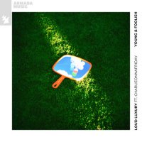 Loud Luxury feat. Charlieonnafriday - Young & Foolish