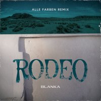 Blanka - Rodeo (Alle Farben Radio Edit)