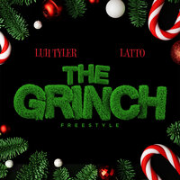 Luh Tyler feat. Latto - The Grinch Freestyle