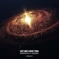 Hardphol feat. Endzhe - Let Me Love You