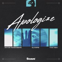 Viktor Rosberg feat. Olympis & The High - Apologize