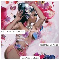 Kali Uchis feat. Peso Pluma - Igual Que Un Angel