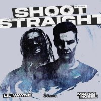 Marco Nobel feat. Lil Wayne - Shoot Straight