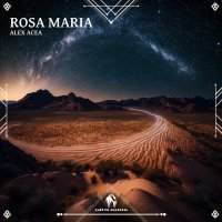 Alex Acea feat. Cafe De Anatolia - Rosa Maria