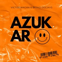 Victor Magan feat. Besko Deejays - Azukar