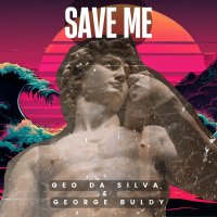 Geo Da Silva feat. George Buldy - Save Me (Wonderland Radio Mix)