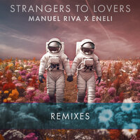 Manuel Riva feat. Eneli - Strangers To Lovers (Manuel Riva Remix)