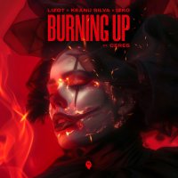 Lizot feat. Keanu Silva & IZKO feat Ceres - Burning Up