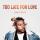 John Lundvik - Too Late For Love