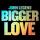 John Legend - Bigger Love
