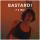 Bastard! - F..K That