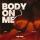 Yara feat. Lotus & Jan Liva - Body On Me