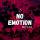 Zupay & JVLA - No Emotion
