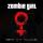 Zombie Girl - We Are The Ones